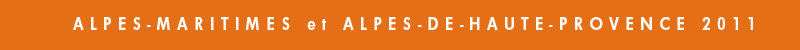 Alpes Maritime et Alpes-de-Haute-Provence 2011 Travel Journal and photos